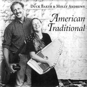 DUCK BAKER - Duck Baker and Molly Andrews : American Traditional cover 