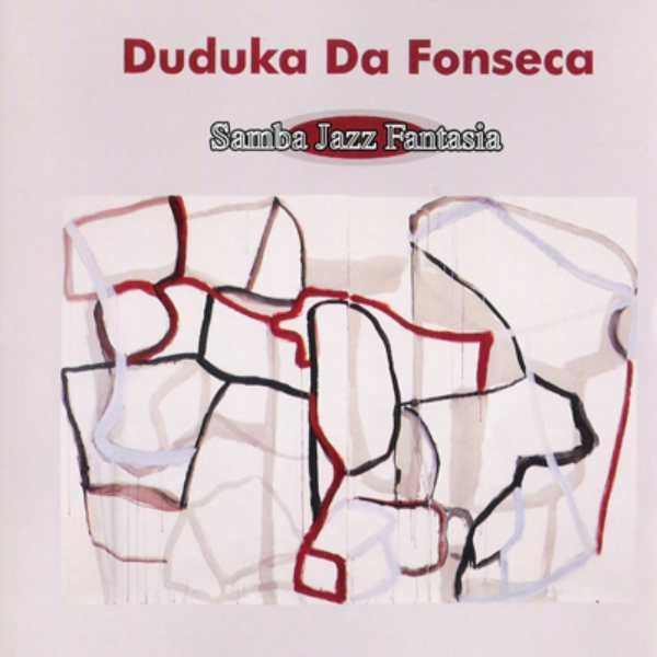 DUDUKA DA FONSECA - Samba Jazz Fantasia cover 
