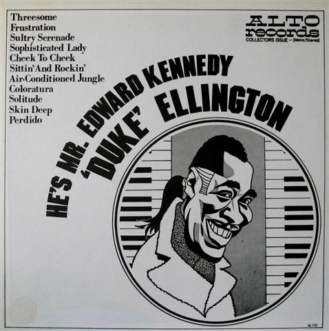 DUKE ELLINGTON - He's Mr.Edward Kennedy cover 