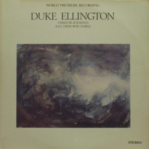 DUKE ELLINGTON - Three Black Kings 