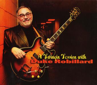 DUKE ROBILLARD - A Swingin Session with Duke Robillard cover 
