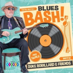 DUKE ROBILLARD - Duke Robillard &amp; Friends : Blues Bash! cover 