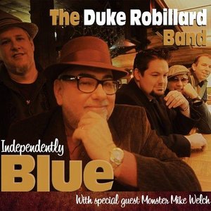 DUKE ROBILLARD - Independently Blue cover 