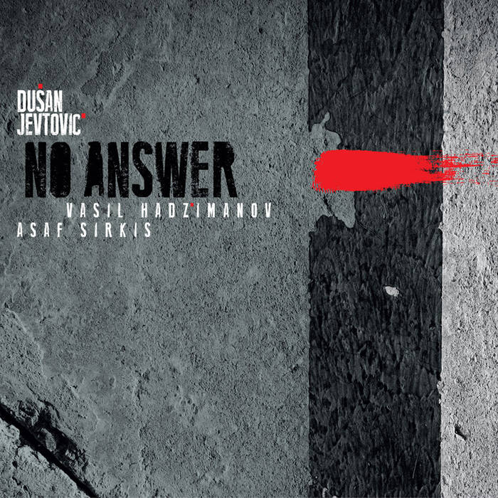 DUŠAN JEVTOVIĆ - No Answer cover 