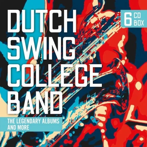 DUTCH SWING COLLEGE BAND - The Legendary Albums And More cover 