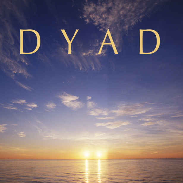 DYAD - Dyad cover 