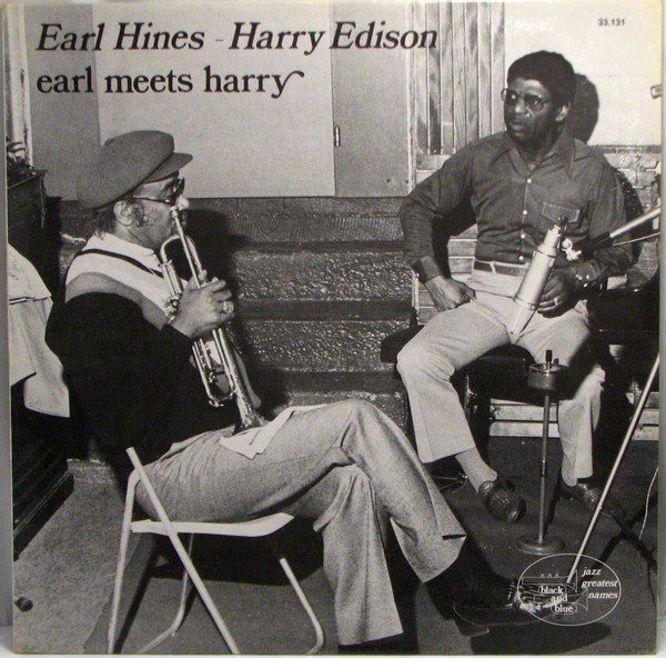 EARL HINES - Earl Hines And Harry Edison ‎: Earl Meets Harry cover 