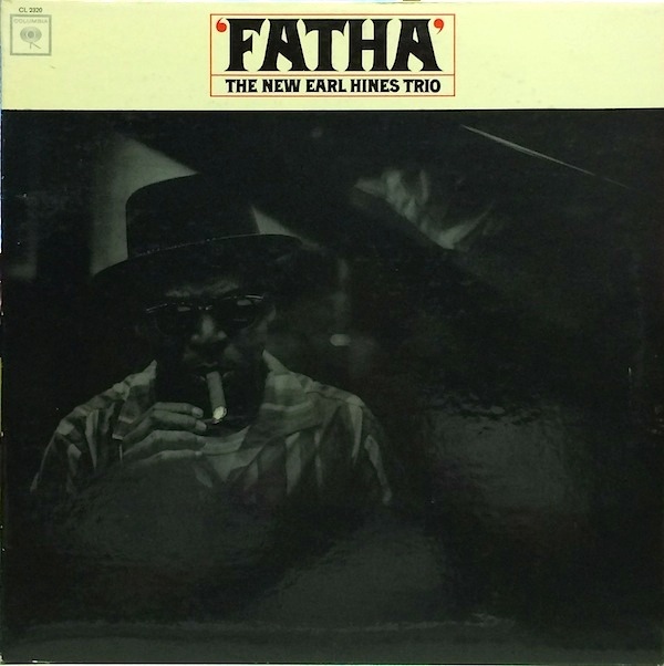 EARL HINES - 'Fatha' - The New Earl Hines Trio cover 