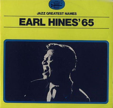 EARL HINES - Earl Hines' 65 (aka '65 Piano Solo) cover 
