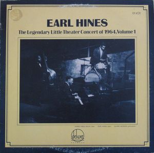 EARL HINES - The Legendary Little Theater Concert Of 1964, Volume 1 cover 