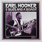 EARL HOOKER - 2 Bugs And A Roach cover 
