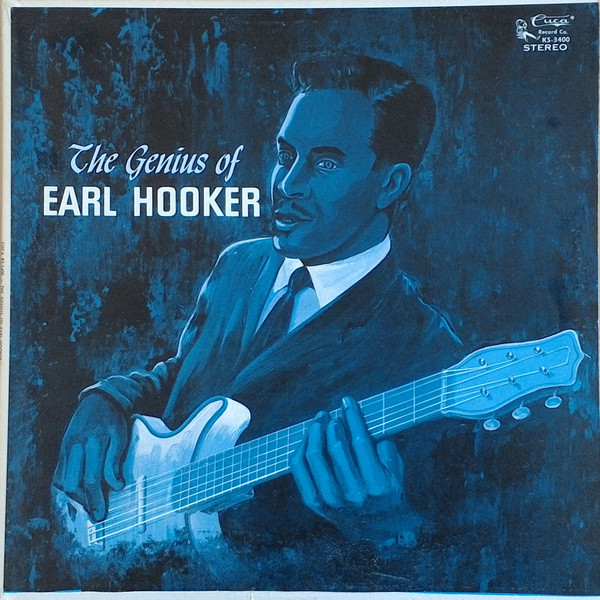 EARL HOOKER - The Genius Of Earl Hooker (aka There's A Fungus Among Us aka Do You Remember The Great Earl Hooker) cover 