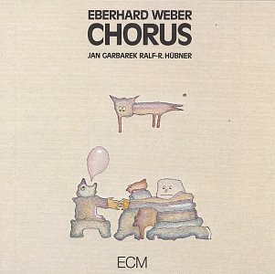 EBERHARD WEBER - Chorus cover 
