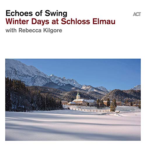 ECHOES OF SWING - Winter Days at Schloss Elmau cover 