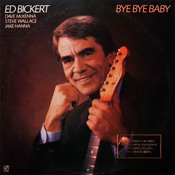 ED BICKERT - Bye Bye Baby cover 