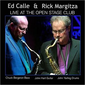 ED CALLE - Ed Calle & Rick Margitza : Live At The Open Stage Club cover 