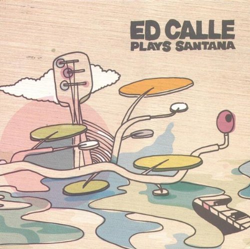 ED CALLE - Plays Santana cover 