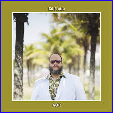 ED MOTTA - Aor cover 