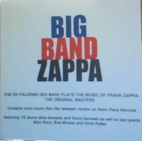 ED PALERMO - Big Band Zappa: The Ed Palermo Big Band Plays The Music Of Frank Zappa - The Original Masters cover 