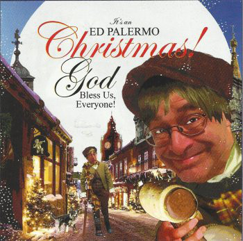 ED PALERMO - It's An Ed Palermo Christmas! God Bless Us, Everyone! cover 