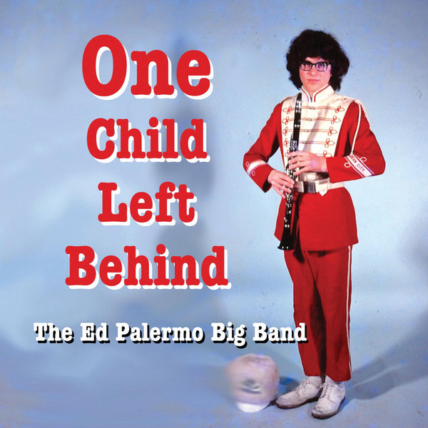 ED PALERMO - One Child Left Behind cover 