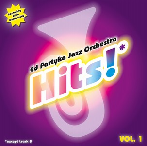 ED PARTYKA - Hits!*, Vol. 1 cover 