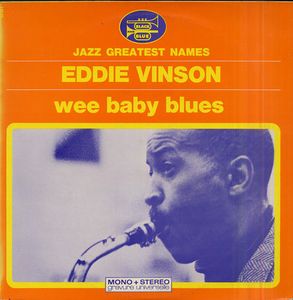 EDDIE 'CLEANHEAD' VINSON - Wee Baby Blues cover 