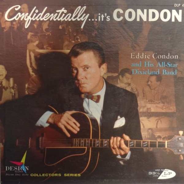 EDDIE CONDON - Confidentially...it's Condon cover 