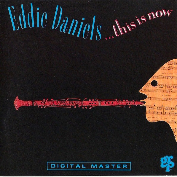 EDDIE DANIELS - This Is Now cover 