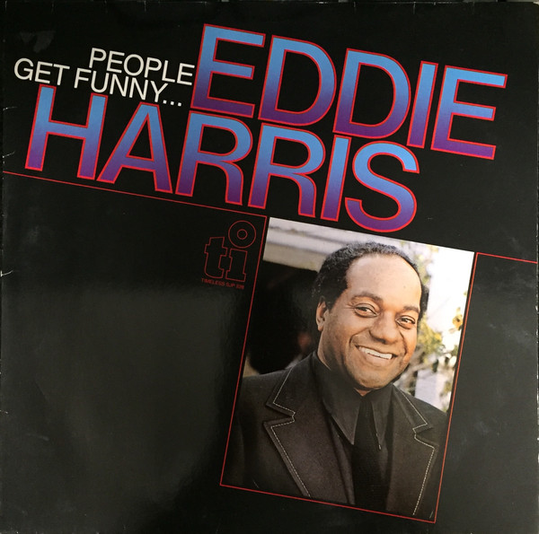 EDDIE HARRIS - People Get Funny... cover 