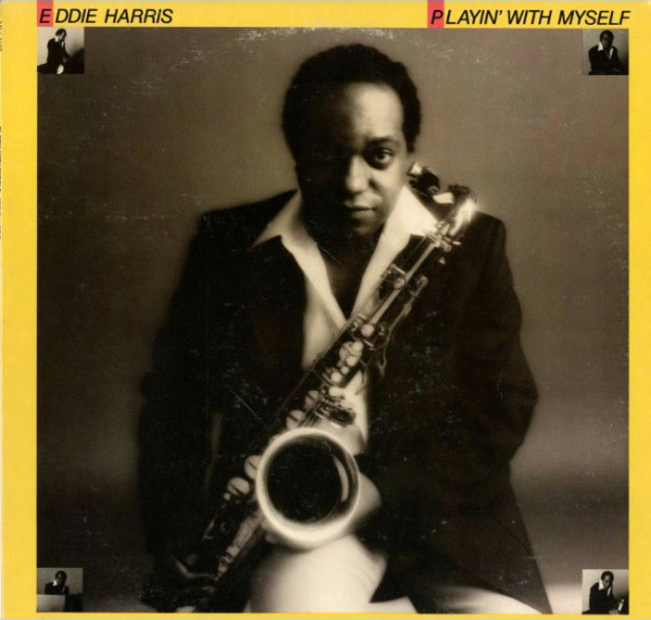 EDDIE HARRIS - Playin' With Myself cover 