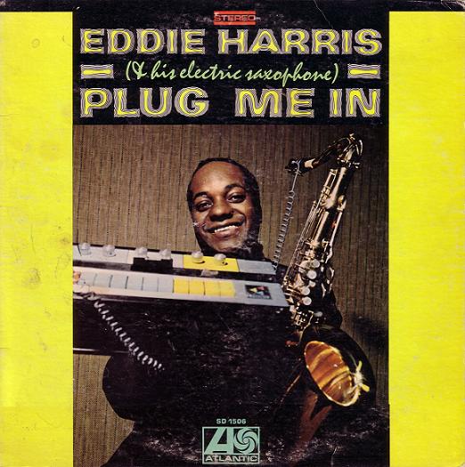 EDDIE HARRIS - Plug Me In cover 