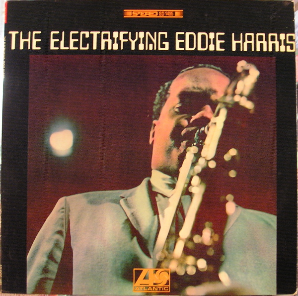 EDDIE HARRIS - The Electrifying Eddie Harris cover 