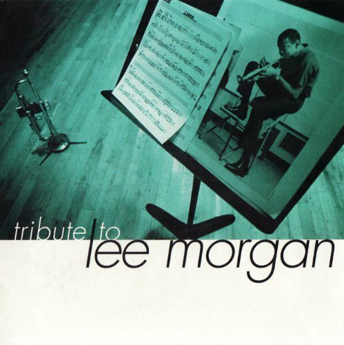 EDDIE HENDERSON - Eddie Henderson, Billy Higgins, Joe Lovano, Cedar Walton, Peter Washington : Tribute To Lee Morgan cover 