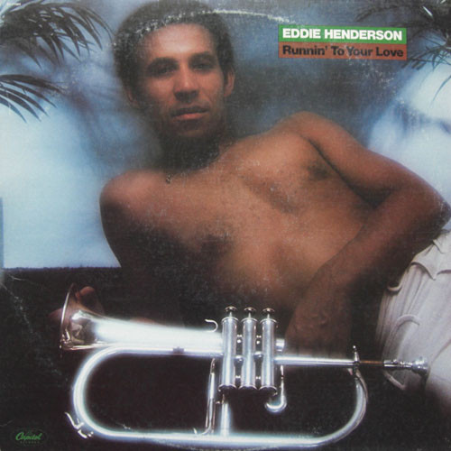 EDDIE HENDERSON - Runnin' To Your Love cover 