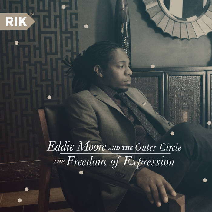 EDDIE MOORE - The Freedom of Expression cover 