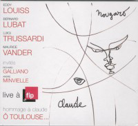 EDDY LOUISS - Eddy Louiss - Bernard Lubat - Luigi Trussardi - Maurice Vander ‎– Live À FIP : Hommage À Claude Ô Toulouse... cover 