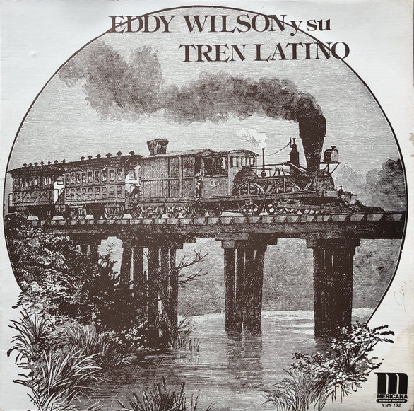 EDDY WILSON - Eddy Wilson Y Su Tren Latino (Mericana) cover 