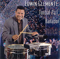 EDWIN CLEMENTE - Timbal Pa'l Bailador cover 
