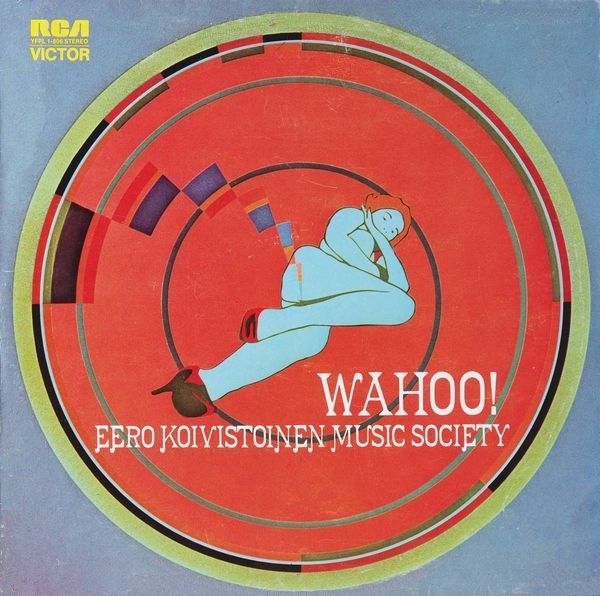 EERO KOIVISTOINEN - Eero Koivistoinen Music Society ‎: Wahoo! cover 