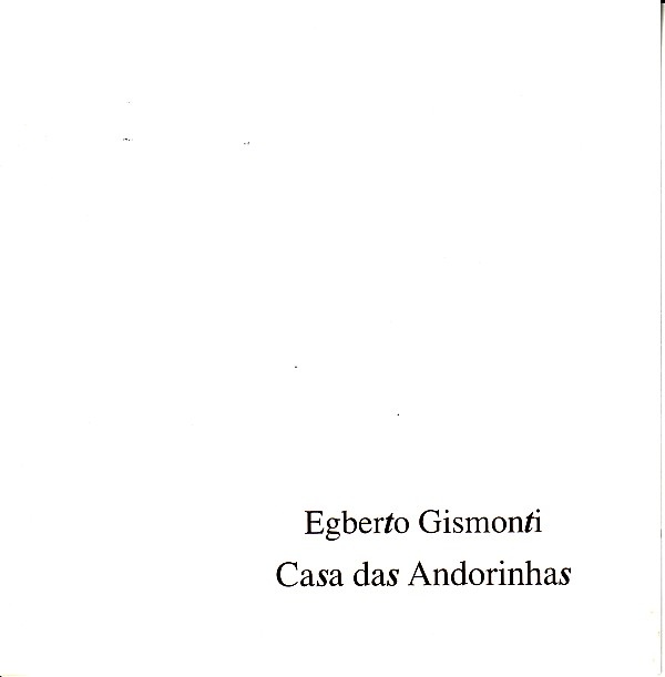 EGBERTO GISMONTI - Casa Das Andorinhas cover 