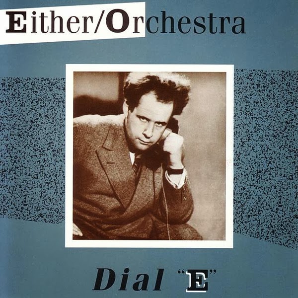 EITHER ORCHESTRA - Dial 'E' cover 