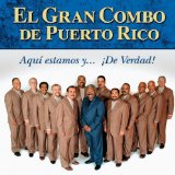 EL GRAN COMBO DE PUERTO RICO - Aquí estamos y... ¡De Verdad! cover 