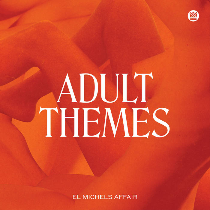 EL MICHELS AFFAIR - Adult Themes cover 