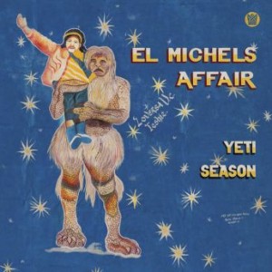 EL MICHELS AFFAIR - Yeti Season cover 