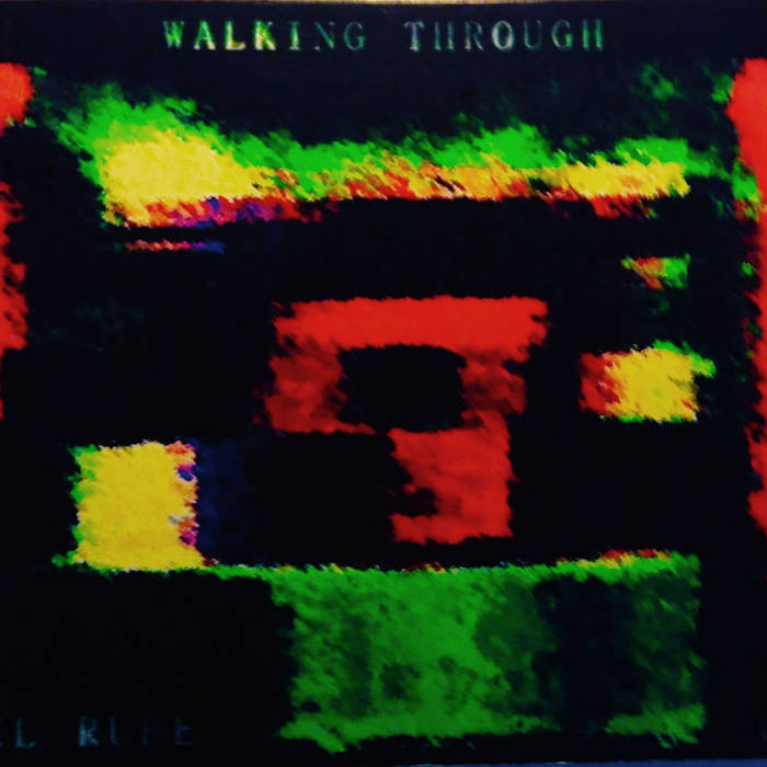 EL RUPE - Walking Through cover 