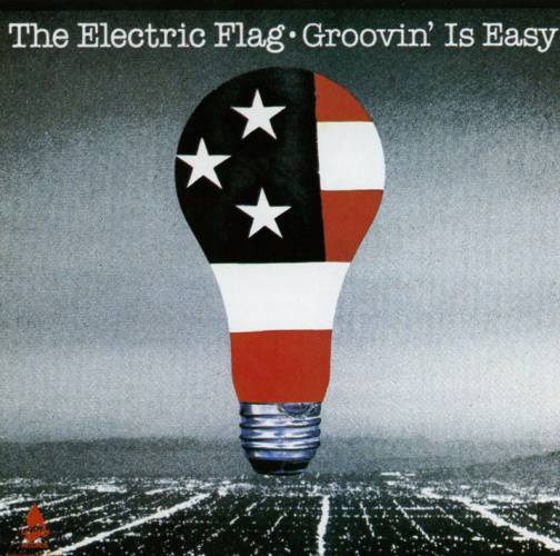 ELECTRIC FLAG - Groovin' Is Easy cover 