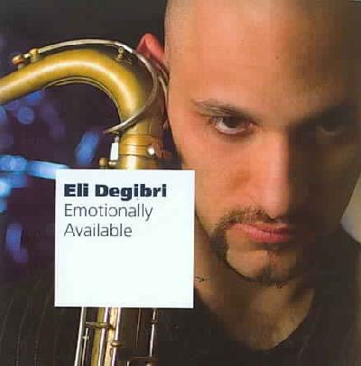 ELI DEGIBRI - Emotionally Available cover 