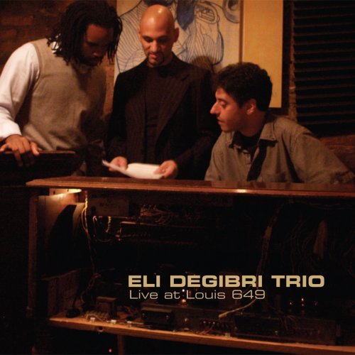 ELI DEGIBRI - Live at Louis 649 cover 