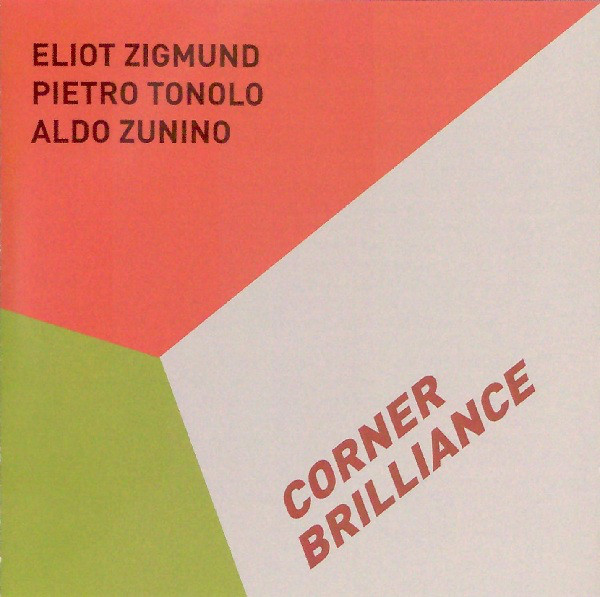 ELIOT ZIGMUND - Eliot Zigmund | Pietro Tonolo | Aldo Zunino ‎: Corner Brilliance cover 